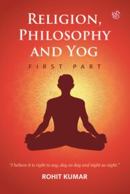 Front-cover-image-of-religion-philosophy-and-yoga-first-part-by-rohit-kumar